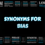 Synonyms for Bias