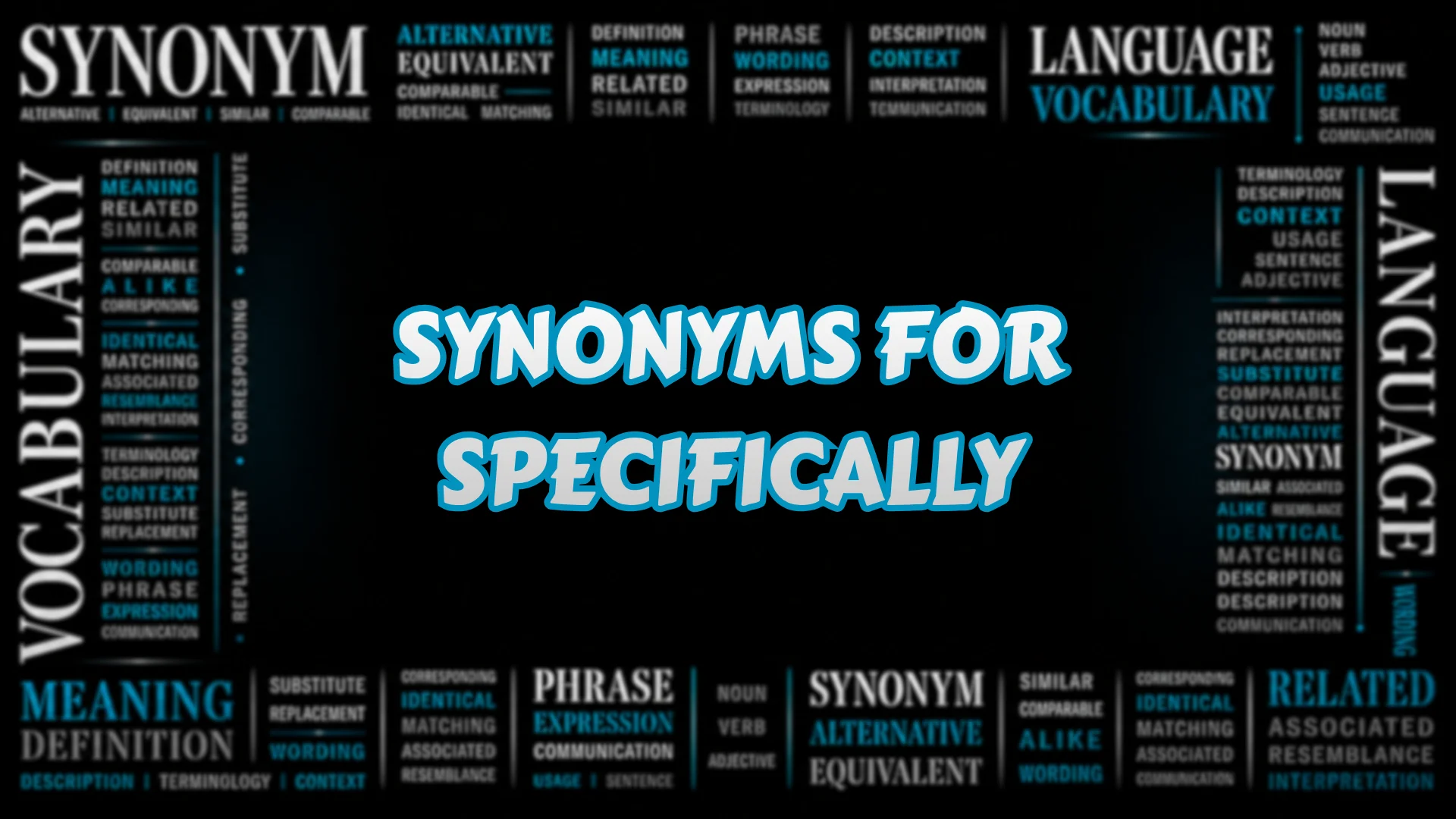 Synonyms for Specifically